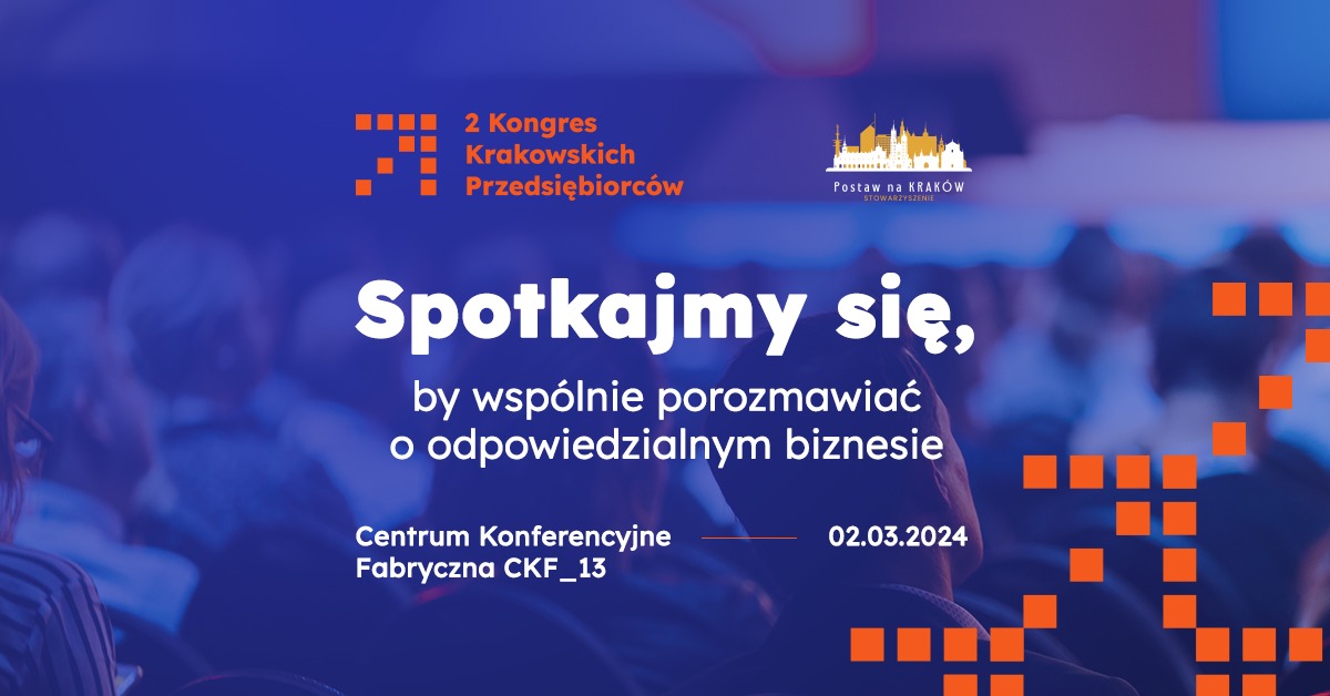 Zbliża się 2. Kongres Krakowskich Przedsiębiorców!